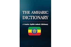 The Amharic Dictionary: A Concise English-Amharic Dictionary