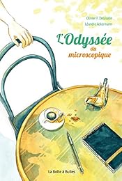 L' odyssée du microscopique