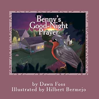Benny S Good Night Prayer Kindle Edition By Dawn Foss Hilbert