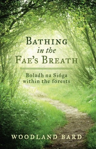 Bathing In The Fae's Breath: Boladh na Síoga