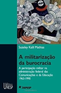 Livro A militarização da burocracia