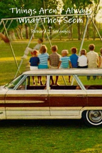 Things Aren T Always What They Seem Stranges Richard Amazon Com Books