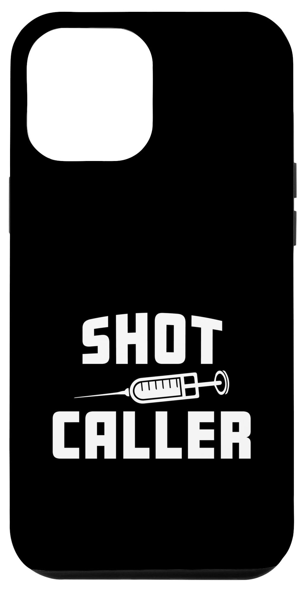 iPhone 12 Pro Max Funny Nursing Nurse Shot Caller Doctor Hospital Worker Case