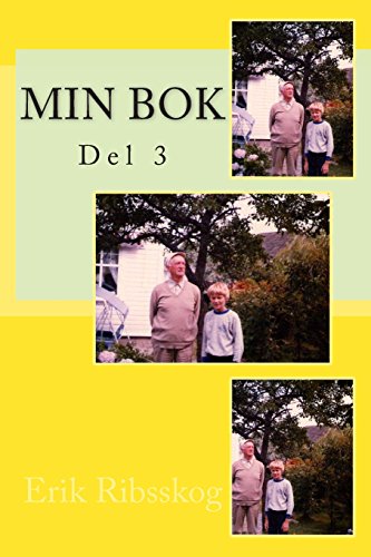 Min Bok: Del 3 (Min Bok-bøkene.) (Volume 1) (Norwegian Edition) by Erik Ribsskog