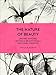 The Nature of Beauty: Organic Skincare, Botanical Beauty Rituals and Clean Cosmetics by