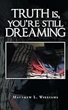 Image de Truth Is, You're Still Dreaming