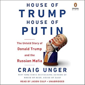 House of Trump House of Putin The Untold Story