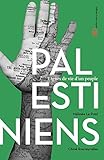 Les Palestiniens (Lignes de vie d'un peuple) (French Edition) by 