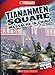 The Tiananmen Square Massacre (Cornerstones of Freedom. Third Series)