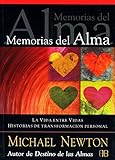 Memorias del alma / Memories of the soul: La Vida Entre Vidas. Historias De Transformación Personal by