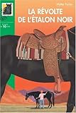 Image de La Révolte de l'étalon noir