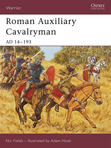 Roman Auxiliary Cavalryman: AD 14-193 (Warrior) by Nic Fields