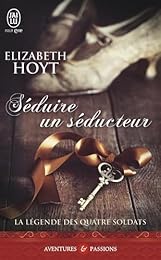 La légende des quatre soldats, Tome 2 : Séduire un seducteur