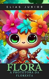 Livro FLORA: A protetora da floresta