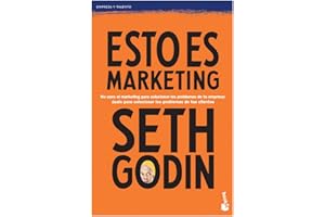 Esto es marketing / This Is Marketing: You Can't Be Seen Until You Learn to See