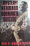The Mystery of Hermann Goering's Suicide by 