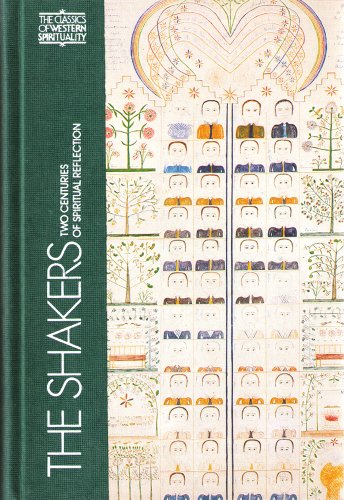 The Shakers: Two Centuries of Spiritual Reflection (The Classics of Western Spirituality) by Robley Edward Whitson (Editor); Gertrude M. Soule (Preface) (Hardcover)