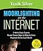 Moonlighting on the Internet: Five World Class Experts Reveal Proven Ways to Make and Extra Paycheck Online Each Month
