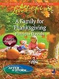 A Family for Thanksgiving: A Fresh-Start Family Romance (After the Storm) by Patricia Davids