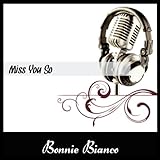 Bonnie Bianco - Last Of A Dying Breed