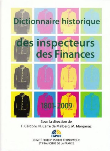 Dictionnaire historique des inspecteurs des finances, 1801-2009