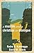 Muslim and a Christian in Dialogue (Christians Meeting Muslims) by David W Shenk
