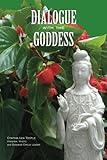 Dialogue with the Goddess: Journey into the Presence of the Goddess by Cynthia Lea Tootle, Alice Simms
