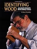 Identifying Wood: Accurate Results With Simple Tools cover