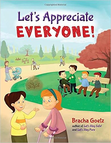 Let's Appreciate Everyone! by Brocha Goetz