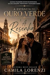 Livro A Resenha (Estância de Ouro Verde Livro 1)