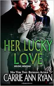 Her Lucky Love (Holiday, Montana): Ryan, Carrie Ann: 9781623220280