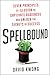 Spellbound: Seven Principles of Illusion to Captivate Audiences and Unlock the Secrets of Success – A Professional Magician's Guide to Corporate Influence and Command