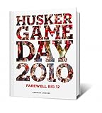 Husker Game Day 2010 - Farewell Big Twelve (