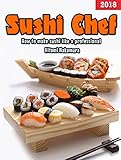 Sushi Chef : Guide to learn step by step how prepare sushi by Hitomi Nakamura