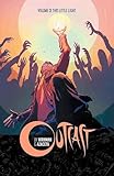 Outcast by Kirkman & Azaceta Volume 3: This Little Light by