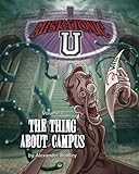 Miskatonic U: The Thing About Campus (Volume 1) by