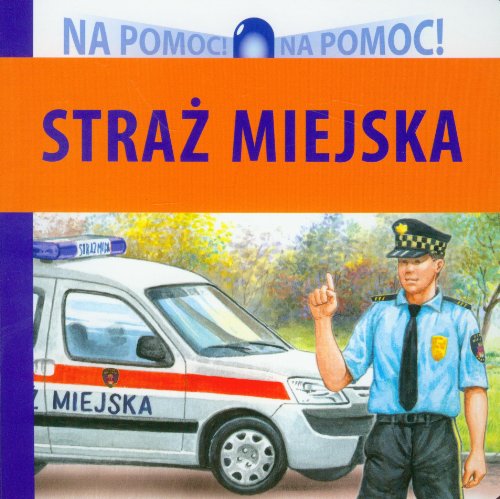 Straz Miejska Na pomoc