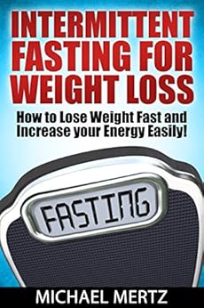 to stamina increase your how fast Weight Weight Loss: Intermittent for How to Fasting Lose