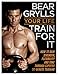 Your Life - Train for it