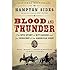 Blood and Thunder: The Epic Story of Kit Carson and the Conquest of the American West