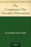 Front cover for the book The Chevalier D'Harmental (The Conspirators) by Alexandre Dumas