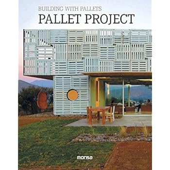 PALLET PROJECT Building With Pallets