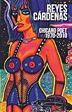 Reyes Cárdenas Chicano Poet 1970-2010