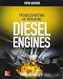 Troubleshooting and Repairing Diesel Engines, 5th Edition