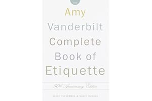 The Amy Vanderbilt Complete Book of Etiquette, 50th Anniversay Edition