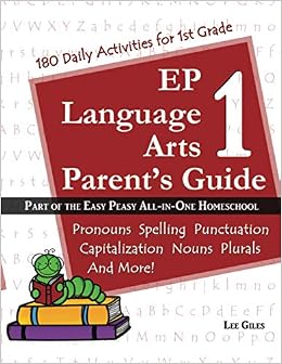 EP Language Arts 1 Parent's Guide: Part of the Easy Peasy All-in-One ...
