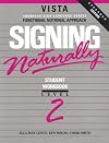 Signing Naturally, Level 2 (Book & VHS Tape) by Mikos, Ken, Smith, Cheri, Lentz, Ella Mae (1992) Paperback