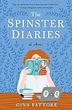 The Spinster Diaries: A Novel