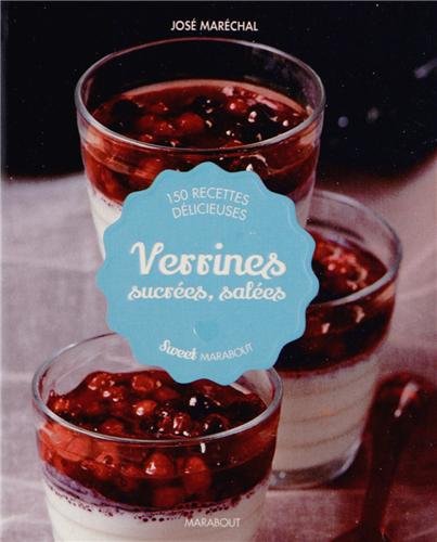 Verrines sucrées, salées