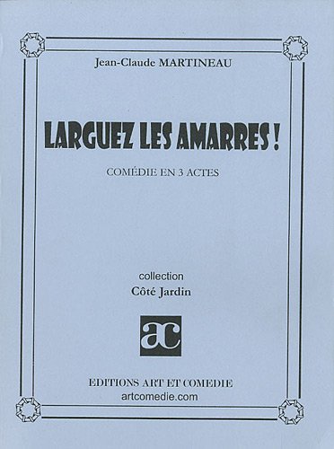 Larguez les amarres !
